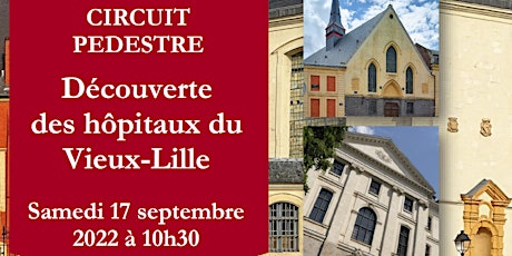 Circuit pédestre « Découverte des hôpitaux du Vieux-Lille » tickets