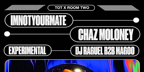 RoomTwo X Touch of Techno Presents: IMNOTYOURMATE