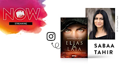NOW: Sabaa Tahir "Elias und Laia - Das Leuchten hinter dem Sturm" Tickets