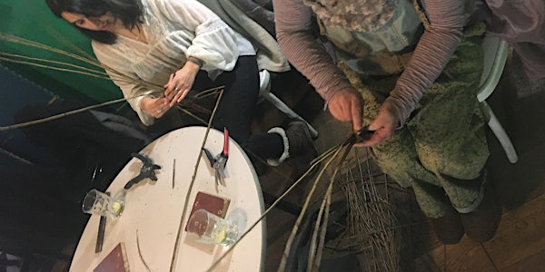Willow Weaving. Workshop