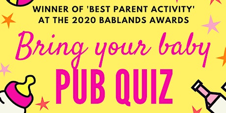 BRING YOUR BABY PUB QUIZ @ The Great Southern, GIPSY HILL / CRYSTAL PALACE tickets