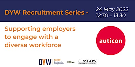 DYW Recruitment Series - supporting employers to engage with a diverse work tickets