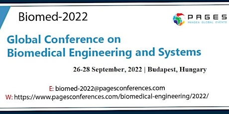 Global Conference on Biomedical Engineering & Systems (BIOMED-2022). tickets