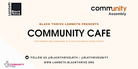Black Thrive Lambeth Presents : Community Cafe tickets