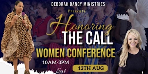 Deborah Dancy Ministries - Honoring The Call Women's Conference