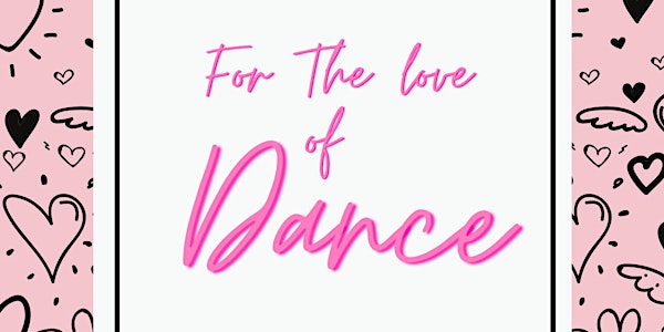 For The Love of Dance