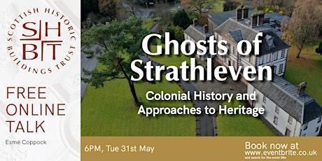 Ghosts of Strathleven: Colonial History and Approaches to Heritage tickets