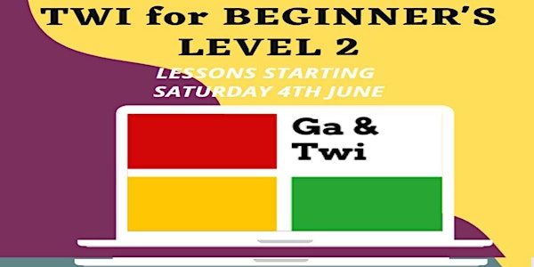 Twi Level 2 Lessons - June 2022