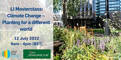 LI Masterclass: Climate Change – Planting for a different world