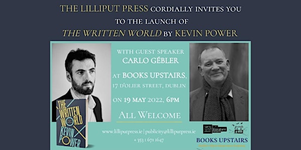 Book Launch – The Written World: Essays and Reviews by Kevin Power