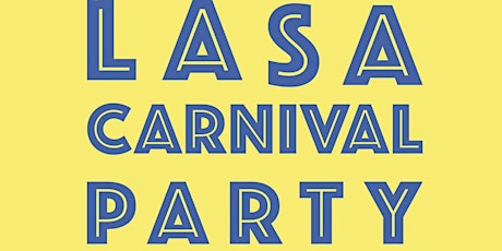LASA Carnival Party! primary image