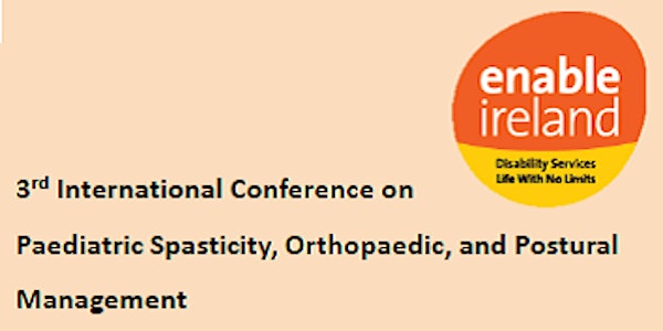 Conference on Paediatric Spasticity, Orthopaedic, and Postural Management