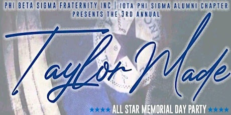 3RD ANNUAL TAYLOR MADE  ALL-STAR MEMORIAL DAY PARTY tickets