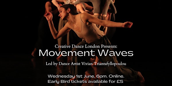Creative Dance London Presents: Movement Waves