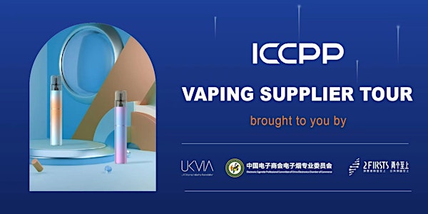 Vaping Supplier Tour  brought to you by UKVIA x ECCC x 2FIRSTS