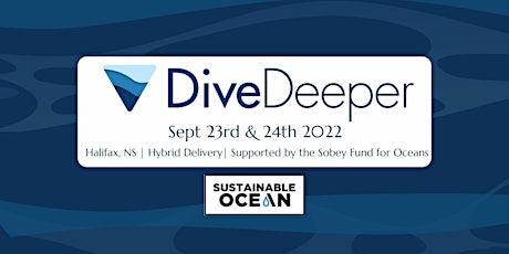 Sustainable Ocean Conference 2022 - Dive Deeper