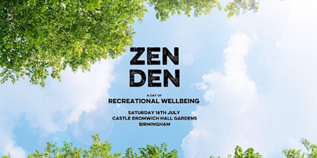 Zen Den - A day of Recreational Wellbeing tickets