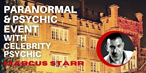 Paranormal Psychic Event with Celebrity Psychic Marcus Starr @ Ryde Castle