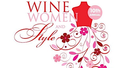 10th Annual Wine Women & Style primary image