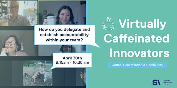 Virtually Caffeinated Innovators