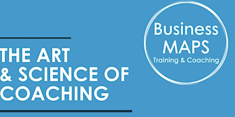 Business MAPS - The Art &  Science of Coaching - ONLINE TRAINING! tickets