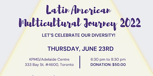 Latin American Multicultural Journey 2022