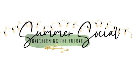 Summer Social - Brightening the Future tickets