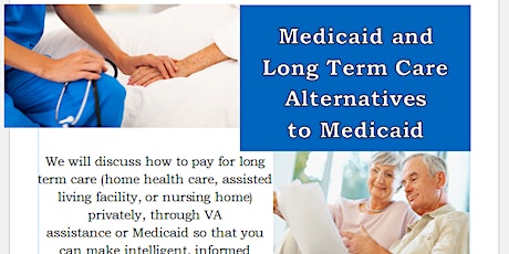 Medicaid and Long Term Care Alternatives to Medicaid