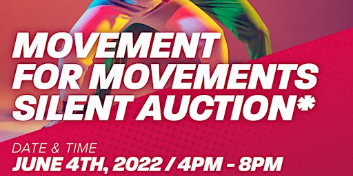 “Movement for Movements - *Silent Auction”