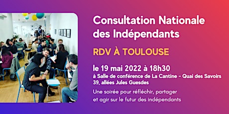 Consultation nationale des indépendant - Atelier de Toulouse billets