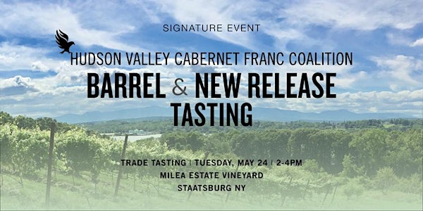 Hudson Valley Cabernet Franc  Barrel + New Release  — TRADE TASTING