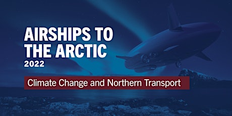 Airships To The Arctic 2022 - Day 2 tickets