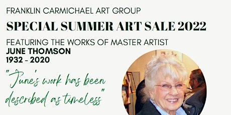Special Summer Art Sale Featuring the works of Master Artist June Thomson tickets