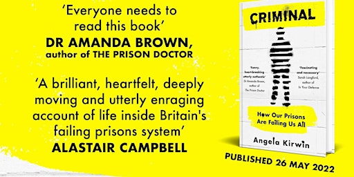 Criminal - Are Our Prisons Failing Us All?