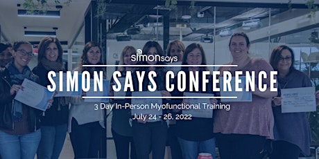 Simon Says Conference: 3 Day Myofunctional Therapy Training tickets