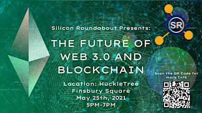 SILICON ROUNDABOUT MEETUP: The Future of Web 3.0 and Blockchain tickets