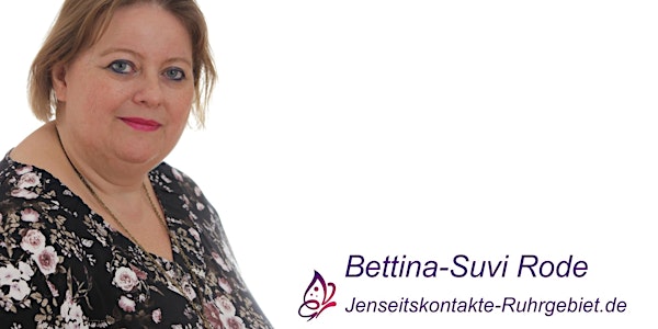 Medialer Abend mit Bettina-Suvi Rode in Berlin. Botschaften aus dem Jenseits