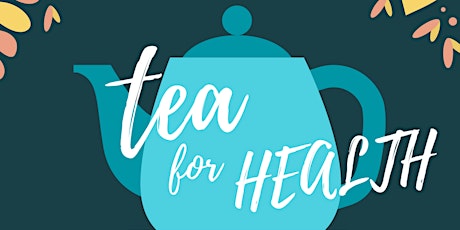 Tea for Health! primary image
