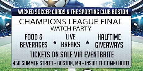 Wicked Watch Party - 2022 UEFA Champions League Final tickets