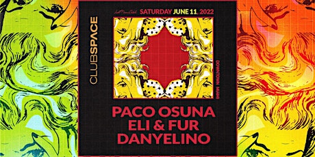 Paco Osuna + Eli & Fur @ Club Space Miami tickets