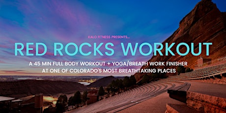 Red Rocks Workout + Yoga/Breathwork Finisher tickets