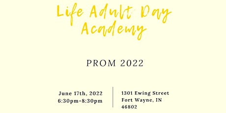 Life Adult Day Academy Prom 2022 tickets
