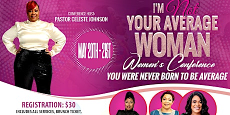 I'M NOT YOUR AVERAGE WOMAN women's conference tickets