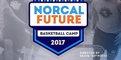 NorCal Future Frosh/Soph Basketball Camp primary image