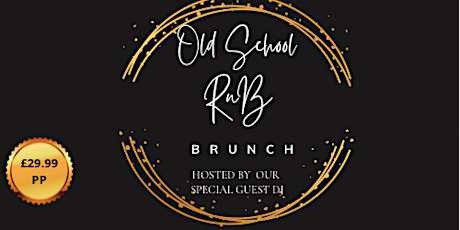 Old School R&B Bottomless Brunch Party tickets