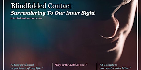Blindfolded Contact: Surrendering to Our Inner Sight (5/21/22) boletos