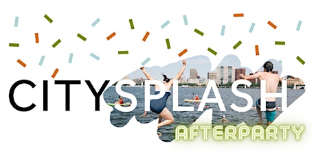City Splash 2022 Afterparty