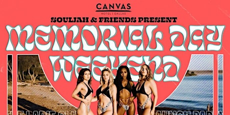 CANVAS Hotel Dallas Memorial Weekend Pool Party with Souljah & Friends