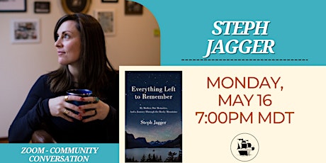 Steph Jagger - Community Conversation - Everything Left to Remember tickets