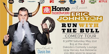 Home Hardware presents Eric Johnston Run with the Bull Comedy Tour tickets